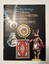 Ray Manley's Collecting Southwestern Indian Arts & Crafts