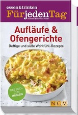 essen & trinken Für jeden Tag - Aufläufe & Ofengerichte