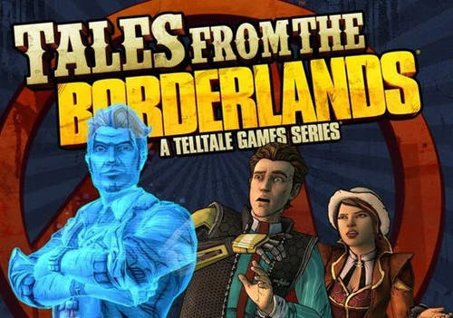 Tales from the - , borderlands