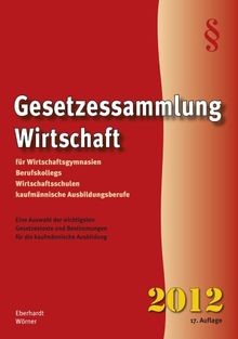 Gesetzessammlung wirtschaft - gesetzessammlung,