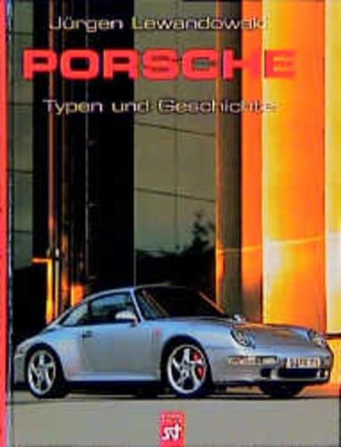 Porsche typen und geschichte - typen,