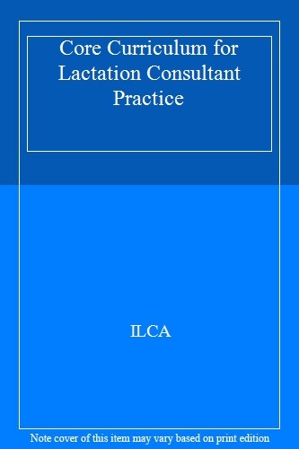 Core curriculum for lactation - core,