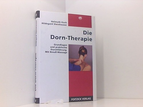 Die dorn therapie - dorn-therapie:, grundlagen
