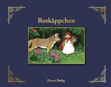 Rotkäppchen Wilhelm Grimm