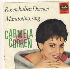 7''  Carmela Corren - Rosen haben Dornen - Mandolino, sing Ariola 10 358 AT