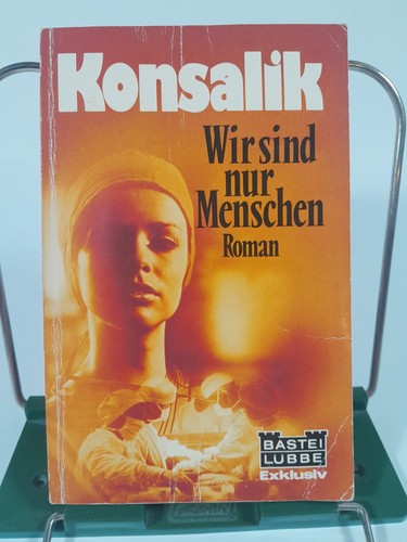 Heinz konsalik wir sind - heinz, "wir