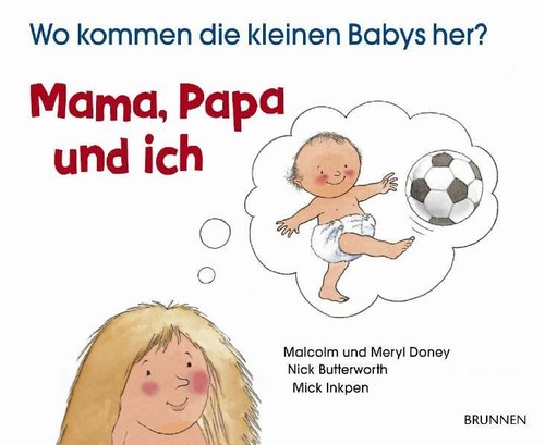 Mama papa und - und, ich.