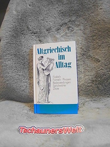 Altgriechisch alltag - altgriechisch,