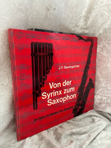 Von der syrinx zum saxophon - zum,