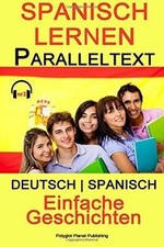Spanisch Lernen Paralleltext - Einfache Geschichten... | Buch | Zustand sehr gut
