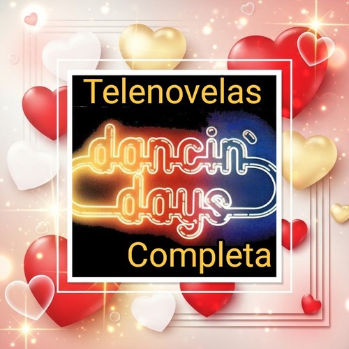 Telenovelas dancin days - telenovelas, dancin'