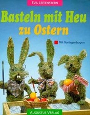 Basteln mit Heu zu Ostern von