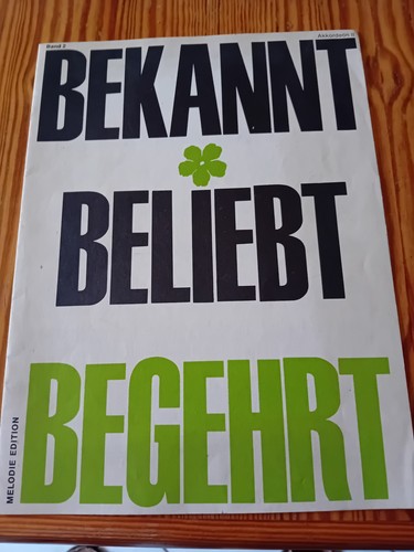Bekannt beliebt begehrt - bekannt,