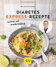 Diabetes Express-Rezepte von Dr. Matthias Riedl UNGELESEN