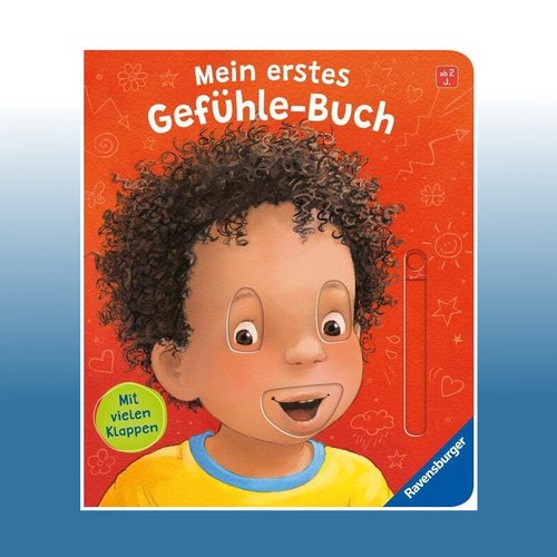 Mein erstes gefühle buch - erstes, |