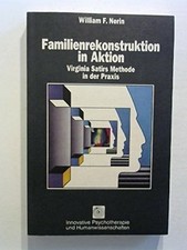 Familienkonstruktion in Aktion: Virginia Satirs Methode Buch Junfermann Verlag