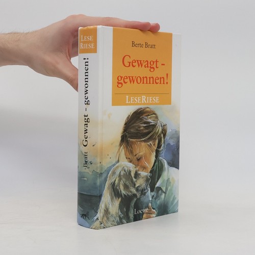 Gewagt gewonnen berte - gewonnen! , | 
