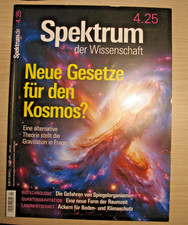 Spektrum der Wissenschaft April 2025 04/2025 Neue Gesetze für den Kosmos?