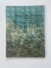 Thermofax Printing: Bringing