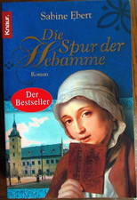Die Spur der Hebamme von Sabine Ebert