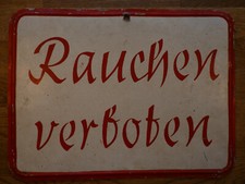altes Blech Schild -Rauchen verboten  - Tankstelle - Gasthaus - 39 x 30cm - 1935