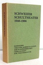 Schweizer Schultheater. 1946-1966. Stadler, Edmund (Hg.):