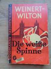 TB  Weinert-Wilton :  Die weiße Spinne   Goldmann 1.Auflage 1952