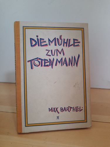 Max barthel die mühle - max,