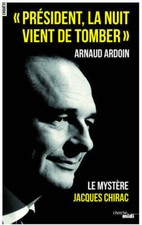 Président, la nuit vient de tomber - Arnaud Ardoin - V2069109