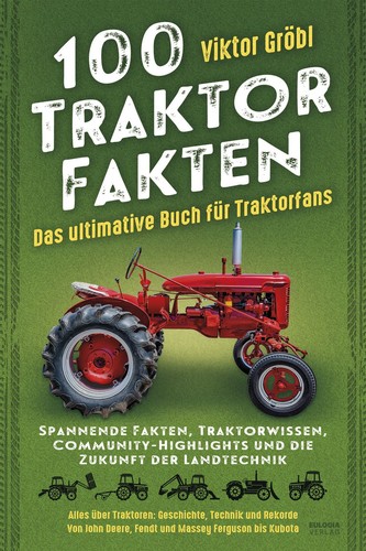 100 traktor fakten das - traktor,