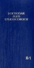 Lektionar zum Stundenbuch. Die Feier des Stundengebetes - Lektionar. Zweite Jahr