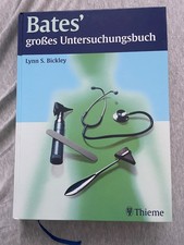 Bates' großes Untersuchungsbuch Bickley Fach- Lehr- Medizinbuch Thieme neuwertig