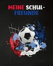 Meine Schulfreunde: Fussball