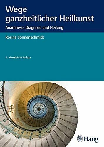 Wege ganzheitlicher heilkunst - wege,