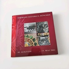 Hermann Historica Auktionskatalog. 40. Auktion. 19. Mai 2001. Hermann Historica: