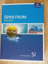 Spektrum Physik. Schulbuch. Sekundarstufe 1. Rheinland-Pfalz Ausgabe 2016