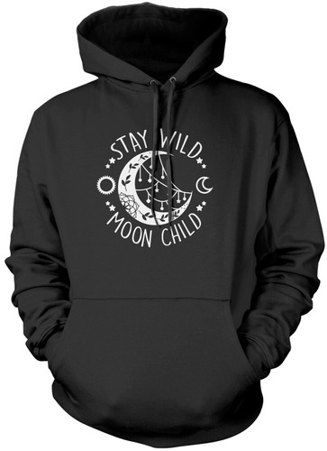 Stay wild moon - kind, unisex