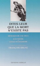 Dites-leur que la mort nexiste pas : messages de lau-d... | Buch | Zustand gut