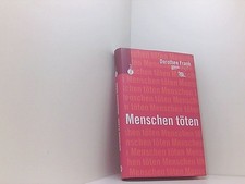 Menschen töten Dorothee