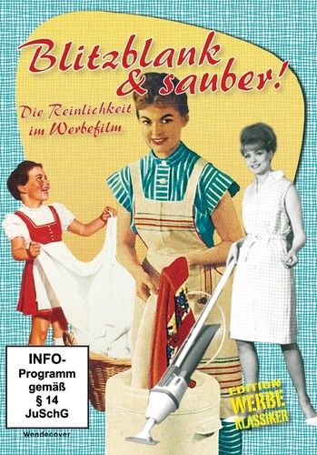 Blitzblank und sauber die - -,
