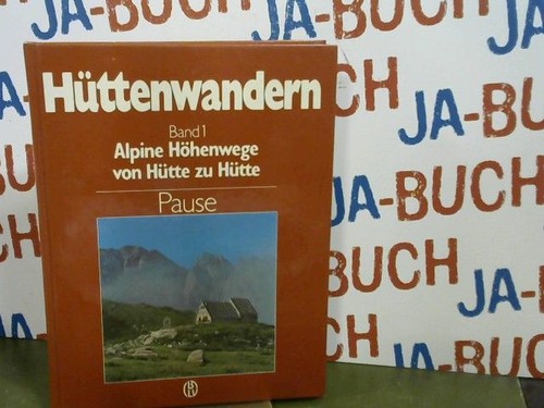 Alpine höhenwege von - von, hütte