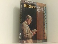 Bücher. Alles, was man lesen muss Miklusz, Christiane: