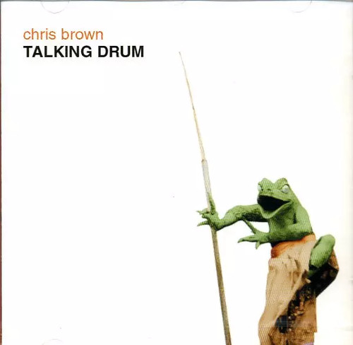 Talking drum chris brown - chris,