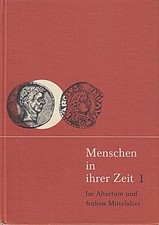 Menschen in ihrer Zeit 1 - Im
