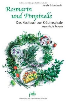 Rosmarin und pimpinelle - rosmarin, das