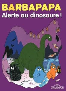 Barbapapa alerte au - alerte,