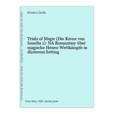Trials of Magic (Die Krone von Isandia 1): NA Romantasy über magische  1540266-2