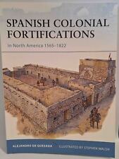 Osprey Fortress 94 Spanish Colonial Fortifications in North America 1565-1822