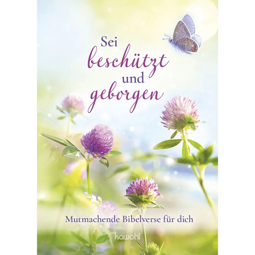 Sei beschützt und - , |