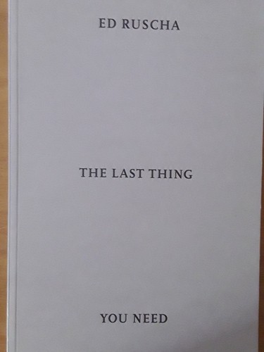 Ruscha the last thing you - last,